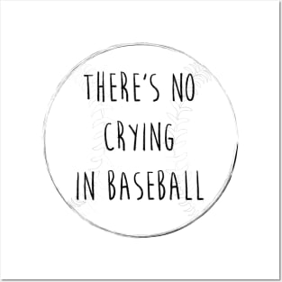 No Crying in Baseball Posters and Art